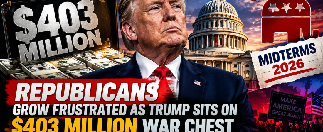 Republicans Grow Frustrated as Trump Sits on $403 Million War Chest Ahead of Midterms