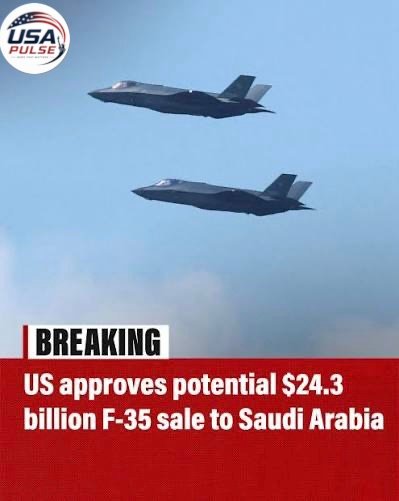 Saudi Arabia Gets U.S. Approval for $24 Billion Deal Including 48 F-35 Fighter Jets