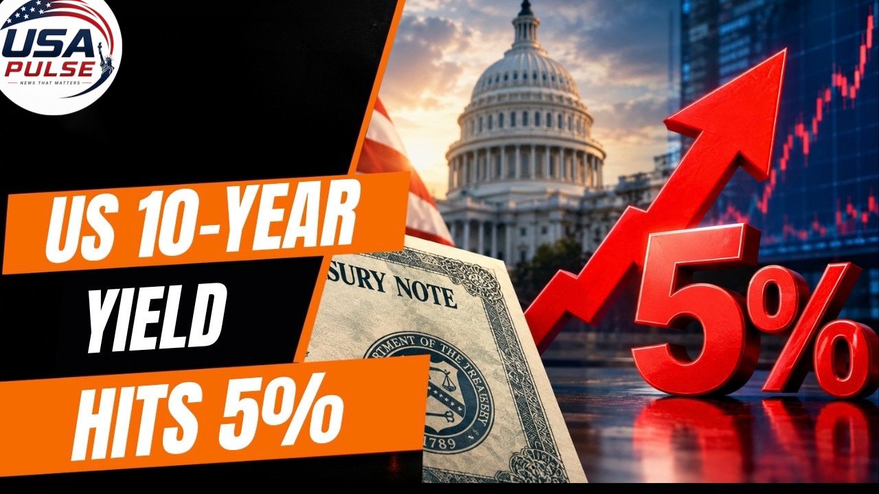 U.S. Treasury Yield Hits 5% as Higher Borrowing Costs Put Pressure on Americans