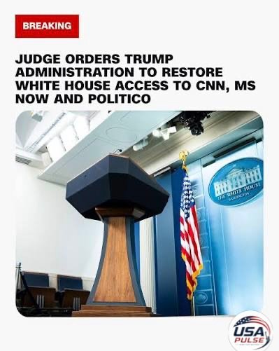 Federal Judge Blocks Trump’s White House Ban on CNN, MS NOW and Politico