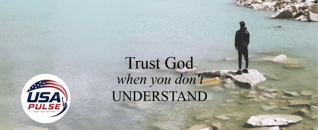 When You Don’t Know What Comes Next, Trust God