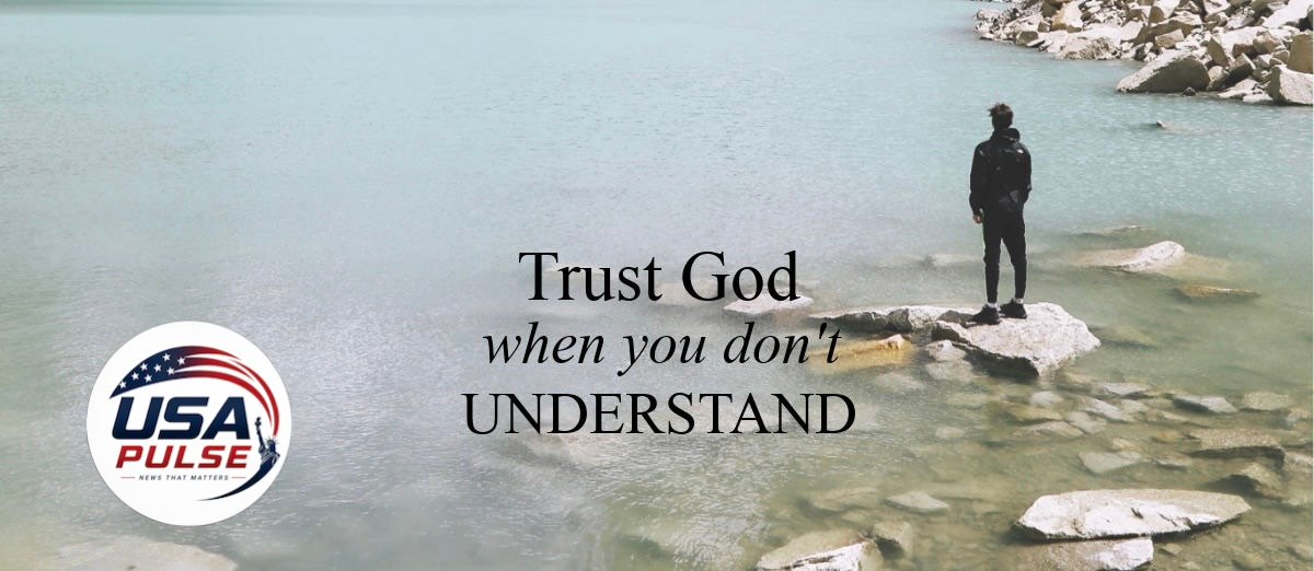 When You Don’t Know What Comes Next, Trust God