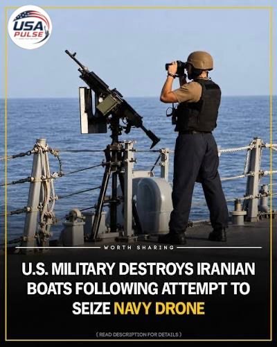U.S. Military Says It Destroyed Two Iranian Boats Trying to Seize American Sea Drone